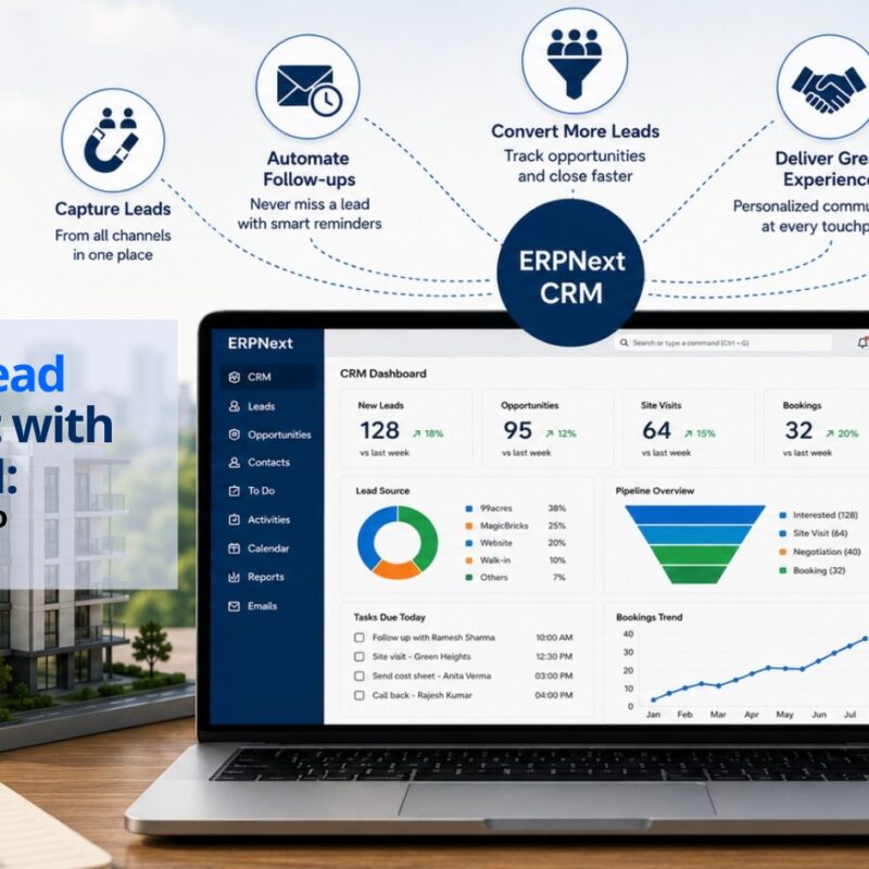 How ERPNext CRM Helps Real Estate Businesses Convert More Leads