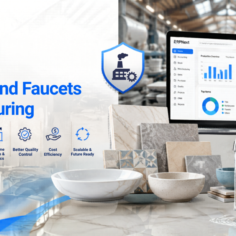 ERPNext dashboard for ceramic and faucets manufacturing operations