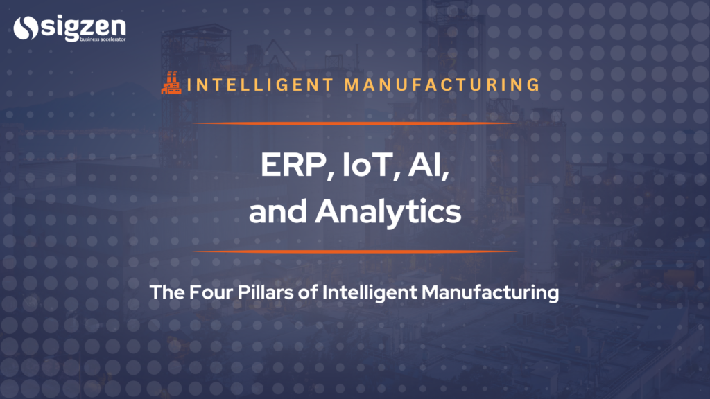 Banner image for a blog on Intelligent Manufacturing highlighting ERP, IoT, AI, and Analytics as the four pillars of modern manufacturing transformation.