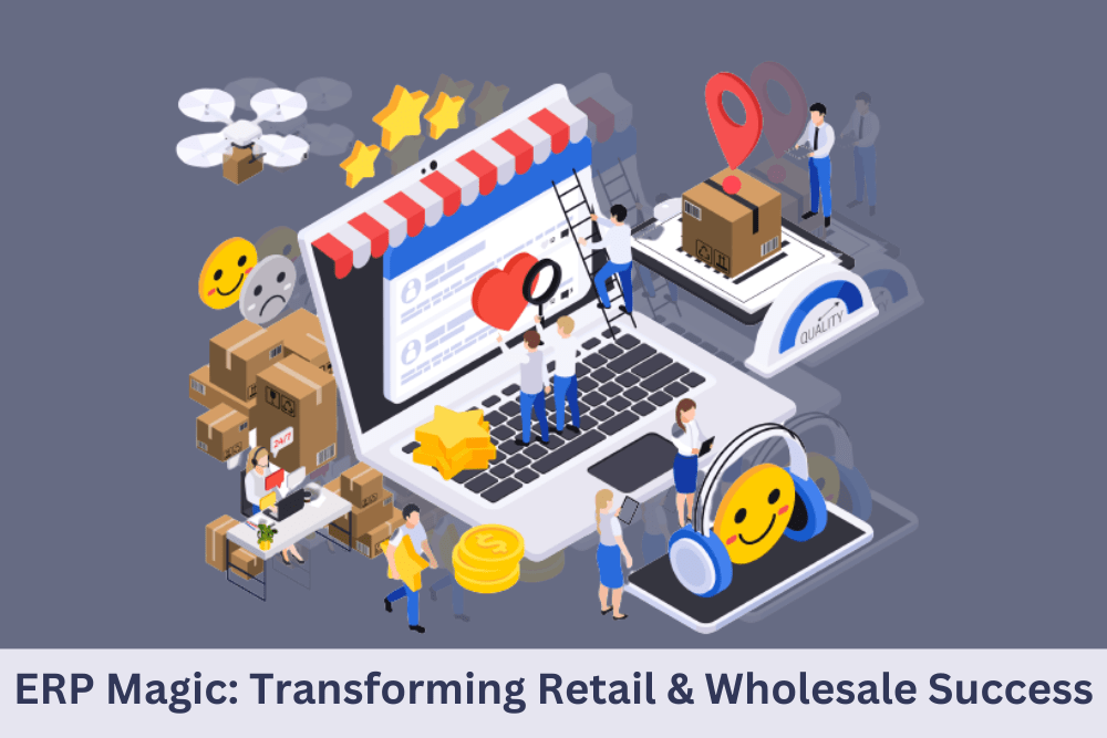 Retail and Wholesale Businesses